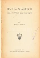 Szekfű Gyula: Három nemzedék. Egy hanyatló kor története. Bp., 1920, &quot;Élet&quot;, 332+1 p. Első kiadás. Átkötött félvászon-kötés.