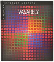 Sárkány József: Vasarely. A magyar festészet mesterei - II. sorozat 20. köt. Bp., 2015, Kossuth - Magyar Nemzeti Galéria. Victor Vasarely műveinek reprodukcióival gazdagon illusztrálva. Kiadói kartonált papírkötés, a címlapon tulajdonosi névbélyegzővel.