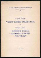 Csatári Dániel: Veress Endre emlékezete. / Veress Endre: Báthori István Habsburg ellenes politikája. Gyulai Erkel Ferenc Múzeum kiadványai 16. Gyula, 1960., Erkel Ferenc Múzeum. Kiadói papírkötés.