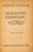 Petőfi Sándor: Szabadság, szerelem... Útijegyzetek, útilevelek, naplótöredékek, politikai cikkek, és...