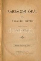 Pellico Silvio: Rabságom órái. Ford.: Zádori János. Esztergom, 1879, Buzárovits Gusztáv,XII+194 p. Második kiadás. Átkötött félvászon-kötés, kopott borítóval, foltos lapokkal.