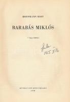 Hoffmann Edit: Barabás Miklós. Bp., 1950, Művelt Nép. Fekete-fehér képekkel illusztrált. Kiadói kiss...