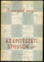 Gerő László: Ismerjük meg... Az építészeti stílusok-at. Bp., 1959, Gondolat. Első kiadás. Kiadói egészvászon-kötés, kiadói papír védőborítóval.