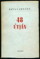 Révai József: 48 útján. Bp., 1948., Szikra. Kiadói papírkötés