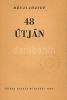 Révai József: 48 útján. Bp., 1948., Szikra. Kiadói papírkötés