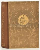 Illyés Gyula: Magyarok. Naplójegyzetek. I-II. köt. Bp., [1943], Nyugat, (Hungária-ny.), 221 p., 231-...