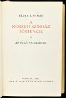 Rédey Tivadar: A Nemzeti Színház története. Az első félszázad. Bp., 1937, Kir. M. Egyetemi Nyomda. K...