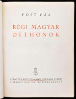 Voit Pál: Régi magyar otthonok. Bp., 1943, Kir. M. Egyetemi Nyomda. Gazdag fekete-fehér képanyaggal illusztrálva. Kiadói kissé kopott félvászon-kötés.