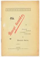 Bancsó Antal: Ünnepi beszéd márczius 15-ének ötvenéves évfordulóján. Sopron,(1898.), Röttig Gusztáv-ny., 12 p. Kiadói papírkötés.