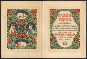 Dávid László: Fazék Pista. Mese a kis piros fazékról, a sárgabicskáról, a király lányáról, az aranyl...