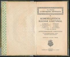 Potter, G. J.: A kártyajáték művészete V. Komerszjátékok magyar kártyával. Ford.: Ujlaky Tibor. Bp.,...