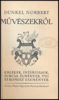 Dunkel Norbert: Művészekről. Emlékek, intimitások, furcsa élmények, víg és komoly események. Bp., 19...