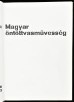 Pusztai László: Magyar öntöttvasművesség. Bp, 1978, Műszaki. Fekete-fehér fotókkal gazdagon illusztr...
