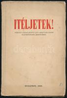 Itéljetek! Néhány kiragadott lap a magyar-zsidó életközösség könyvéből. Szerk.: dr. Vida Márton. Bp., 1939, szerzői kiadás, 62+(2) p. Fekete-fehér képekkel illusztrált. Kiadói papírkötés, kissé viseltes borítóval.