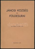 Nyáry Pál, Dr. báró: Jánosi község és földesurai. (Rimajánosi / Rimavské Janovce, Felvidék). Bp., 1939, szerzői kiadás (Orsz. Központi Községi Nyomda Rt.), 48+(2) p. Kiadói papírkötés. A szerző által Platthy Pál katonatiszt részére DEDIKÁLT példány.