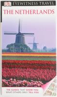 Gerard M. L. Harmans: The Netherlands. Eyewitness Travel. London, 2011., Dorling Kindersley. Angol nyelven. Gazdag képanyaggal, térképekkel illusztrált. Kiadói papírkötés.