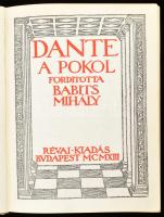 [Dante Alighieri (1265-1321)] Dante Komédiája I. rész: A pokol. Ford.: Babits Mihály. Bp., 1913., Ré...