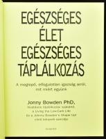 Jonny Bowden: Egészséges élet, egészséges táplálkozás. Bp., 2008., Egmont. Béres Alexandra DVD-mellé...
