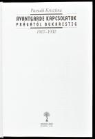 Passuth Krisztina: Avantgarde kapcsolatok Prágától Bukarestig. 1907-1930. Bp., 1998, Balassi Kiadó. ...