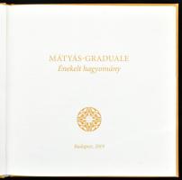 Bubnó Tamás - Nagy Eszter - Szabó T. Anna: Mátyás-graduale. Énekelt hagyomány. Bp., 2019, Mátyás-tem...