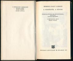 Moholy-Nagy László: A festéktől a fényig. Összeáll. és jegyzetekkel ellátta: Sugár Erzsébet. Bukares...