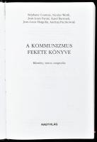 Stéphane Courtois et al.: A kommunizmus fekete könyve. Bűntény, terror, megtorlás. Ford.: Benyhe Ján...