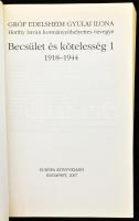 Gróf Edelsheim Gyulai Ilona, Horthy István kormányzóhelyettes özvegye: Becsület és kötelesség. 1-2. ...