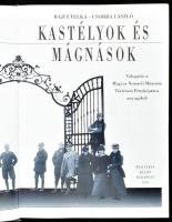 Baji Etelka - Csorba László: Kastélyok és mágnások. Az arisztokrácia világa a századvégi Magyarorszá...