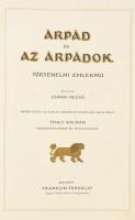 Csánki Dezső (szerk.): Árpád és az Árpádok. Történelmi emlékmű. Árpád vezér halálának ezredik évford...