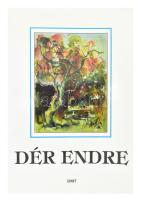 Dér Endre. Dér Endre 75. születésnapjára. Szerk.: Majzik István. A szerző Dér Endre által DEDIKÁLT példány! Szeged, 1997, Bába és Társai Bt. Kiadói papírkötés, az elülső borítón gyűrődéssel.