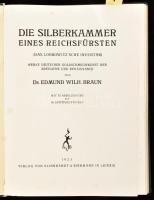 Edmund Wilh. Braun: Die Silberkammer eines Reichsfürsten. (Das Lobkowitz'sche Inventar.) Werke ...