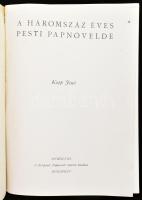 Kopp Jenő: A háromszáz éves Pesti Papnövelde. Bp., 1948, Központi Papnevelő Intézet. Gazdag fekete-f...