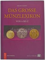 Helmut Kahnt: Das grosse Münzlexikon von A bis Z. Regenstauf, Battenberg, H. Gielt Verlag &amp; Publikationensservice GmbH, 2005. Újszerű állapotban.