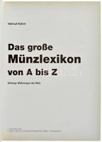 Helmut Kahnt: Das grosse Münzlexikon von A bis Z. Regenstauf, Battenberg, H. Gielt Verlag & Publ...