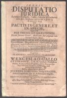 cca XVII. sz. vége Wenceslao Gallo Otzenassek: I.N.D.N.I.C. Disputatio Juridica Desumpta ex Digestis, Codice, Canonico &amp; Consuetudinario Jure, potissimum vero ex Lib. 2. ff. tit. 14. &amp; Lib. 2. C. tit. 3. De pactis in genere, et in specie, quam per theses et quaestiones divina favente gratia, moderante sine originali labe concepta virgine-matre. Authoritate et consensu praenobilium, magnificorum, spectabilium, clarissimorum, atque consultissimorum virorum, &amp;c. Magnifici domini rectoris, spectabilis domini decani, DD. seniorum inclytae facultatis juridicae, sacrae caesareae majestatis consiliariorum, &amp;c. Adeoque totius amplissimi juris-consultorum collegii in antiquissima &amp; celeberrima Universitate Viennensi. Praeside Praenobli, Spectabili, Clarssimo ac Consultissimo Domino - - ,J.U.D. codicis professore publico, reverendissimi ac celsissimi S.R.I. Principis Episcopi Passaviensis consiliario consistoriali, aulae judiciorumque advocato. Publicae diventilationi submittit Joannes Josephus Tabernetor, Silesius Crappicensis, AA. LL. &amp; philosophiae magister, J.U. auditor. ... Viennae Austriae, Typis Andreae Heyingeri, Universit. Typogr, 25. sztl. lev. Papírkötés, foltos, sérült, kissé hiányos címlappal, javított gerinccel.