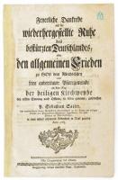 1763 Sailer, Sebastian (1714-1777): Feyerliche Dankrede auf die wiederhergestellte Ruhe des bestürzten Deutschlandes, oder den allgemeinen Frieden zu Gott dem Allerhöchsten und seine anvertraute Pfarrgemeinde an dem Tag der heiligen Kirchweyhe den ersten Sonntag nach Ostern, in Albis genannt, gesprochen - -. Augspurg, 1763., Matthaus Rieger, 2+66 p. Német nyelven. Papírkötés, javított gerinccel.