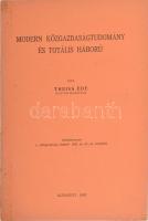 Theiss Ede: Modern közgazdaságtudomány és totális háború. Budapest, 1942, k.n.. Különlenyomat a Közgazdasági Szemle 1942. évi 10-11. számból. 27 p. Kiadói papírkötés.