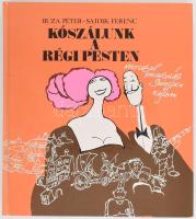 Buza Péter - Sajdik Ferenc: Kószálunk a régi Pesten. Múltidéző barangolás szövegben és rajzban. Rajzolta: Sajdik Ferenc. Bp.,1986.,Panoráma. Kiadói kartonált papírkötés.