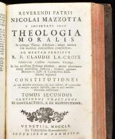 Nicolai Mazzotta: Theologia Moralis, in quinque tomos distributa, ... I-II. köt. Venettiis, 1760, Ex...
