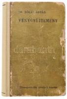 Dr. Bókay Árpád: Vénygyűjtemény. Tizenkettedik bővített kiadás. Singer és Wolfner, Budapest, 1915. Javított gerincű félvászon kötés, kopott borítóval.