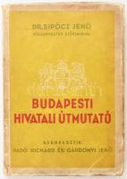 Radó Richárd, Gárdonyi Jenő: Budapesti hivatali útmutató. Athenaeum, 1934, kiadói sérült papírkötésben