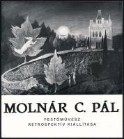 1974 Molnár C. Pál festőművész retrospektív kiállatása. Bp., Erst Múzeum. A művész munkáinak fekete-fehér reprodukcióival illusztrált.