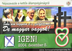 2004 2 db a kettős állampolgárságról szóló népszavazás MVSZ plakátja. 60x45 cm
