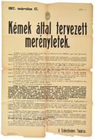 1917 Kémek által tervezett merényletek. Budapest Székesfőváros Tanácsának hirdetménye az ellenséges ügynökök által elkövetett merényletek lehetséges módszereinek és megelőzésének tárgyában. Nagyméretű plakát, szakadásokkal, 94x63 cm