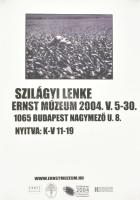 2004 Szilágyi Lenke kiállítási plakát, 35x50 cm