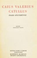 Caius Valerius Catullus összes költeményei. Cai Valerii Catulli Veronensis Quae Supersunt Omnia. Ford.: Devecseri Gábor. Kerényi Károly bevezető tanulmányával. Kétnyelvű Klasszikusok. Bp., 1942, Officina, 215+3 p. Második, átdolgozott kiadás. Latin és magyar nyelven. Kiadói aranyozott egészvászon-kötés, kissé foltos, kissé kopott gerinccel.