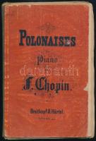 Polonaisis pour Piano par Chopin. Breitkopf & Härtel Sérült papírborítóval cca 1820 79p. rézmetszetű kottafüzet, kissé sérült papírborítóval