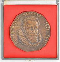 Renner Kálmán (1927-1994) ~1970-1980. "Dr. Lackner Kristóf 1571-1631 / Sopron város Tanácsától ...