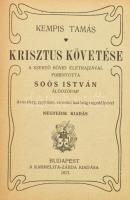 Kempis Tamás: Krisztus követése. A szerző rövid életrajzával. Ford.: Soós István. Bp., 1917, Karmelita-zárda, 367 p. Aranyozott, dombornyomott egészvászon-kötésben, festett lapélekkel, jó állapotban.