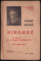 Szabó Dezső: Ainohoz. A háború és a magyar szellemi élet. Mai jegyzetek. Szabó Dezső Ujabb Művei 57. Bp., 1940, Ludas Mátyás (Bethánia-ny.), 64 p. Kiadói papírkötés, sérült borítóval.